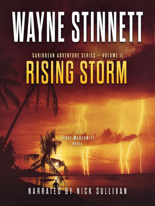 Title details for Rising Storm by Wayne Stinnett - Available